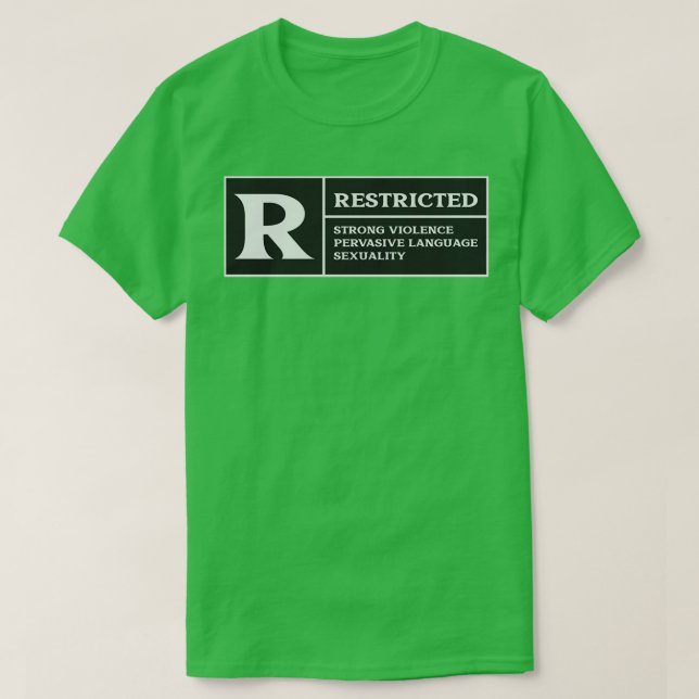Restricted Strong Violence Pervasive Language Sexu T-Shirt (Design Front)