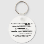 Restriction on Monopolies Thomas Jefferson Quote Keychain