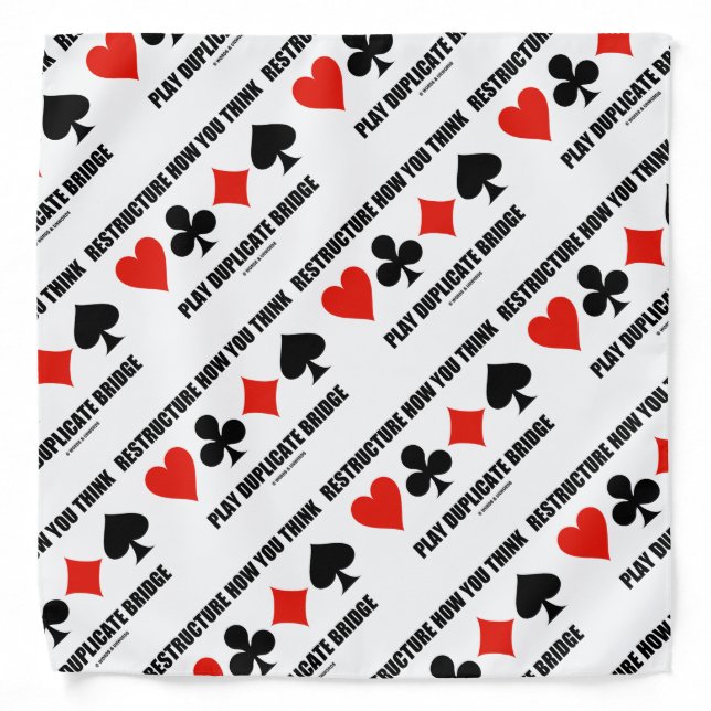 Restructure How You Think Play Duplicate Bridge Bandana (Front)
