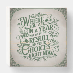 Result of your choice quotes wooden box sign