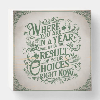 Result of your choice quotes wooden box sign