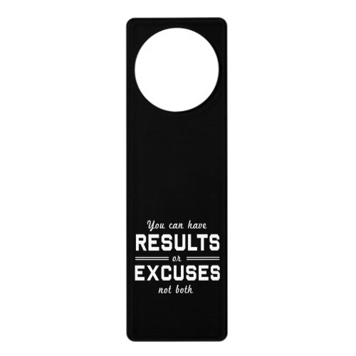 Results or Excuses Door Hanger