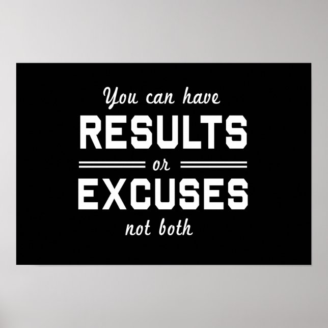 Results or Excuses Poster (Front)