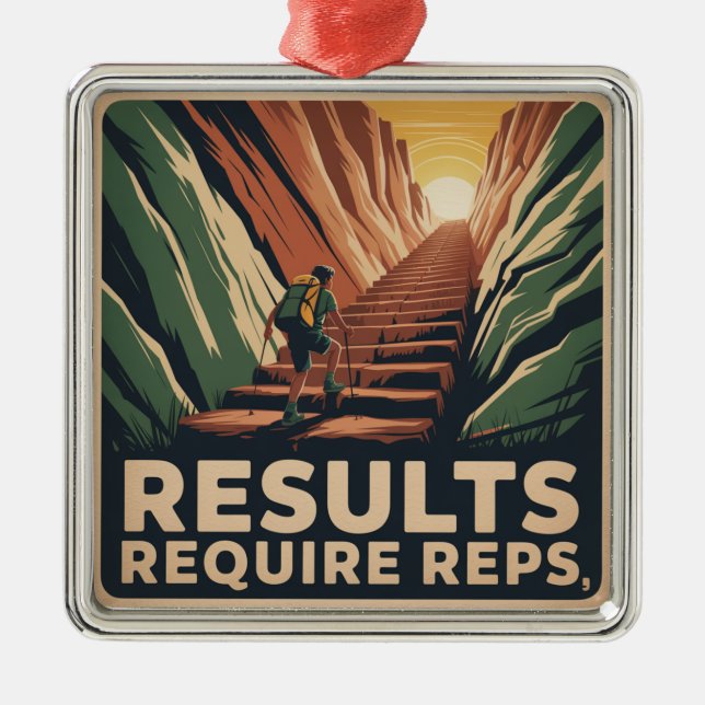 Results Require Reps Metal Ornament (Front)