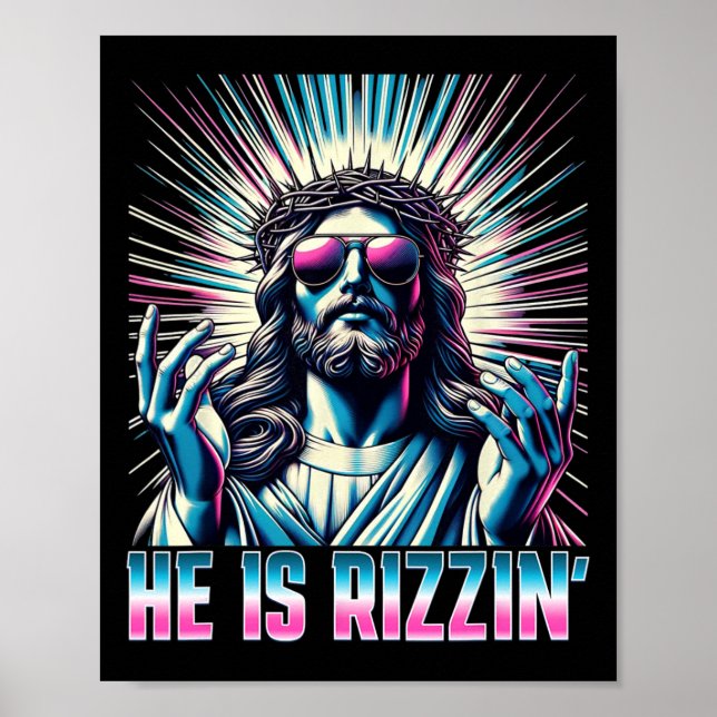 Resurrection Funny Easter Rizz He Is Rizzin Jesus  Poster (Front)