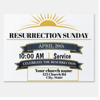 Resurrection Sunday Service Yard Sign