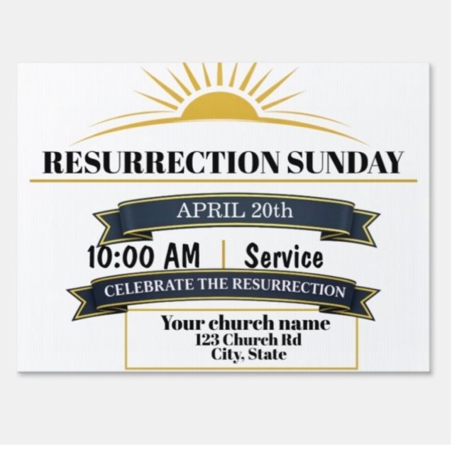 Resurrection Sunday Service Yard Sign (Creator Uploaded)