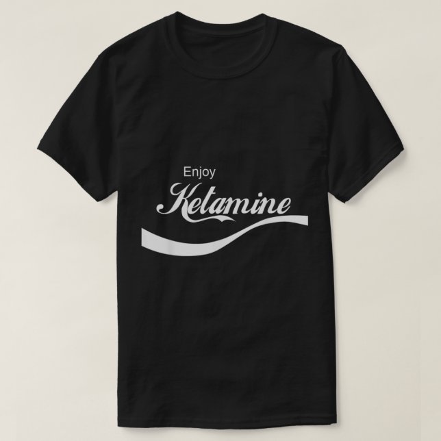 Resus Threads Enjoy Ketamine Emergency Tee Shirt  (Design Front)