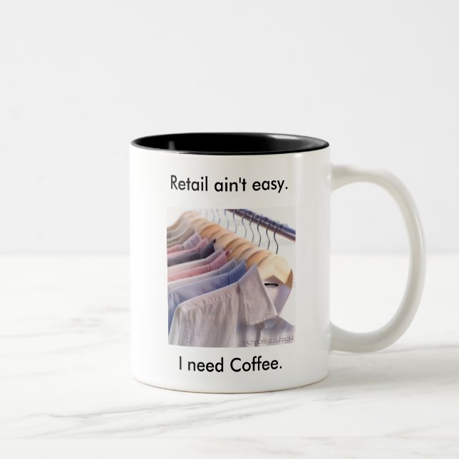 "Retail ain't easy" Mug (Right)