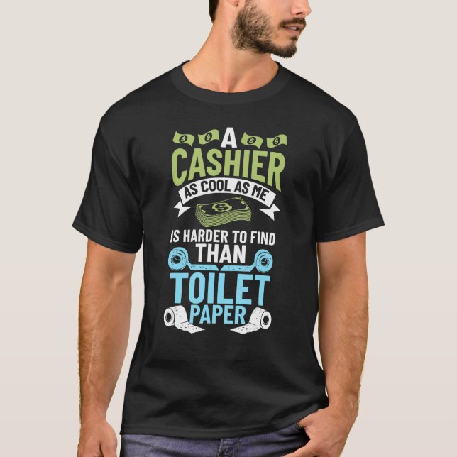 Retail Cashier Cash Collector Cashier Outfit Bank  T-Shirt (Front)