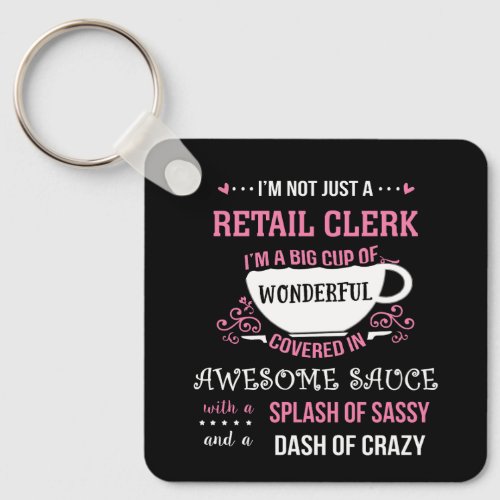 Retail Clerk Wonderful Awesome Sassy  Keychain