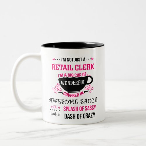 Retail Clerk Wonderful Awesome Sassy  Two_Tone Coffee Mug