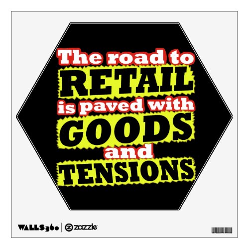 Retail Goods and Tensions Pun Wall Sticker