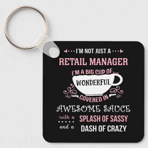 Retail Manager Wonderful Awesome Sassy  Keychain