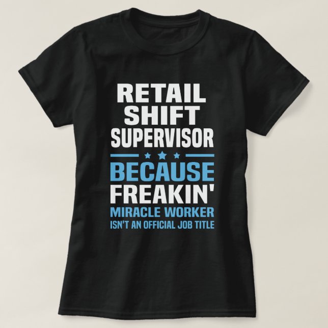 Retail Shift Supervisor T-Shirt (Design Front)