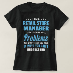 Retail Store Manager T-Shirt