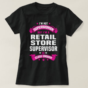 Retail Store Supervisor T-Shirt