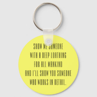 Retail Sucks! Keychain