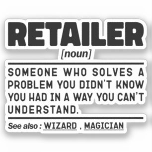 Retailer Noun Definition Business Owner Cool Sticker
