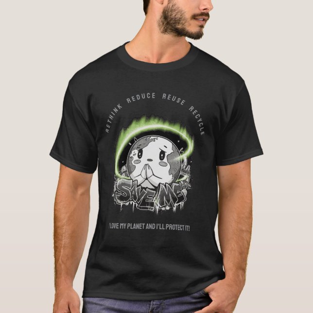 Rethink Reduce Reuse Recycle Save Earth T-Shirt (Front)