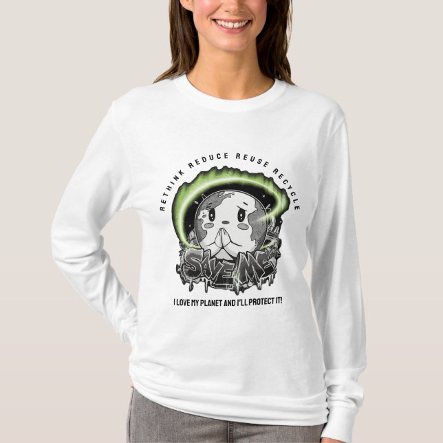 Rethink Reduce Reuse Recycle Save Earth T-Shirt (Front)