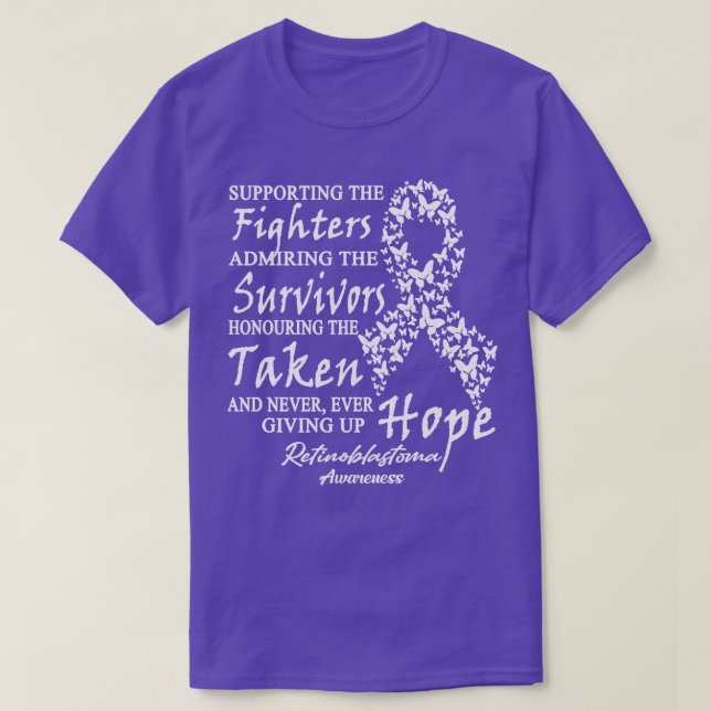 Retinoblastoma Awareness Supporting The Fighters B T-Shirt (Design Front)