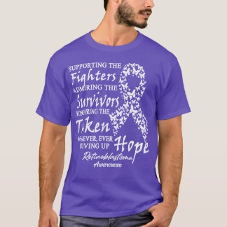 Retinoblastoma Awareness Supporting The Fighters B T-Shirt