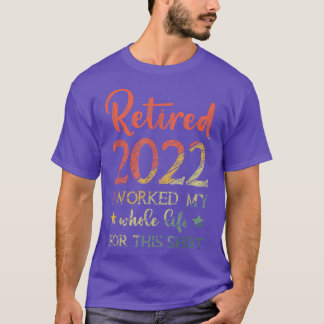 Retired 2022 Not My Problem Anymore Family Summer  T-Shirt