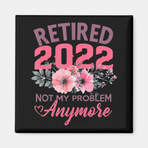 Retired 2022  Retirement Gifts for Women 2022 Cute Magnet
