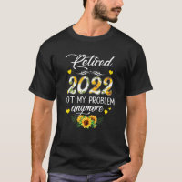 Retired 2022  Retirement Sunflower For Women 2022