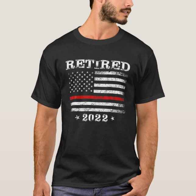 Retired 2022 Thin Red Line Firefighter Flag Retire T-Shirt (Front)