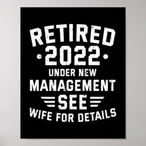 Retired 2022 Under New Management See Wife Dad Poster