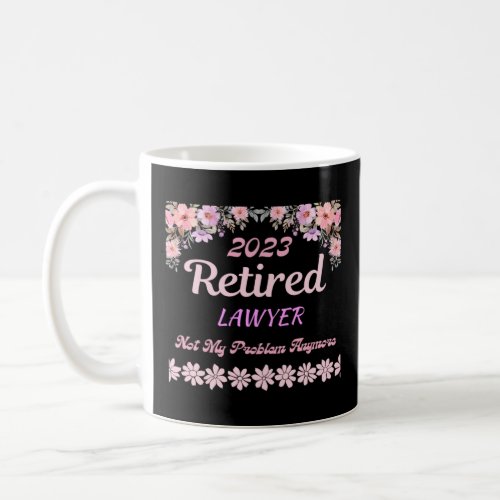 Retired 2023 Lawyer retirement for women  Coffee Mug