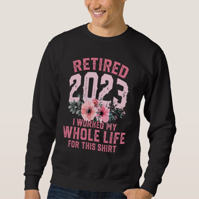 Retired 2023 Retirement Cute Pink Vintage Retireme Sweatshirt (Front)