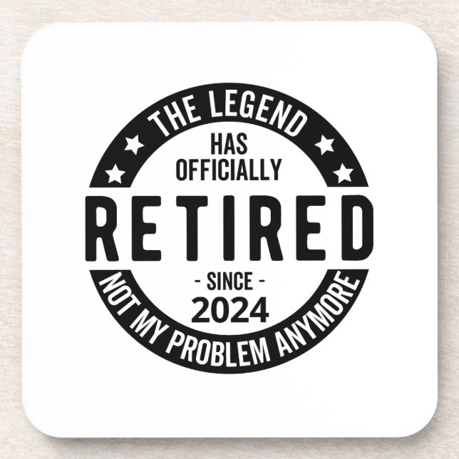 Retired 2024 Not My Problem Anymore, Funny  Beverage Coaster (Front)