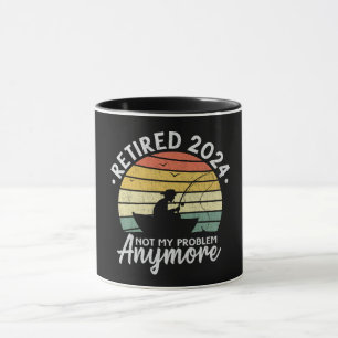 Retired 2024 Not My Problem Anymore Funny Fishing  Mug