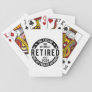 Retired 2024 Not My Problem Anymore, Funny  Playing Cards