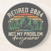 Retired 2024 Not My Problem Anymore Retirement Coaster