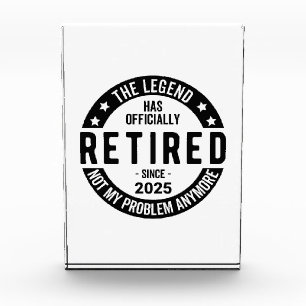 Retired 2025 Not My Problem anymore - Retirement  Photo Block