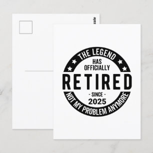 Retired 2025 Not My Problem anymore - Retirement  Postcard