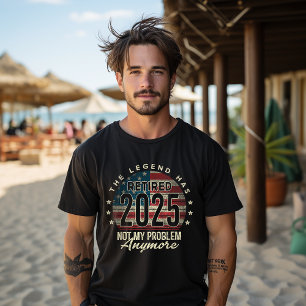 Retired 2025 Not My Problem Anymore USA Flag Dad T-Shirt