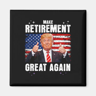 Retired 2025 Retirement 2025 Retiring 2025 Trump G Magnet