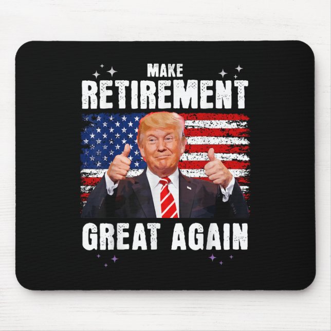 Retired 2025 Retirement 2025 Retiring 2025 Trump Mouse Pad (Front)