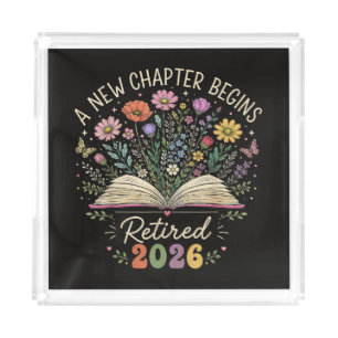retired 2026 a new chapter begins retirement acrylic tray