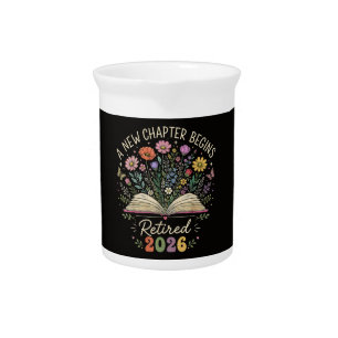 Retired 2026 A New Chapter Begins Retirement Beverage Pitcher