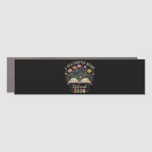 Retired 2026 A New Chapter Begins Retirement Car Magnet