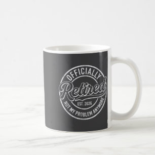 Retired 2026 Funny Retirement For Men Women Humor Coffee Mug