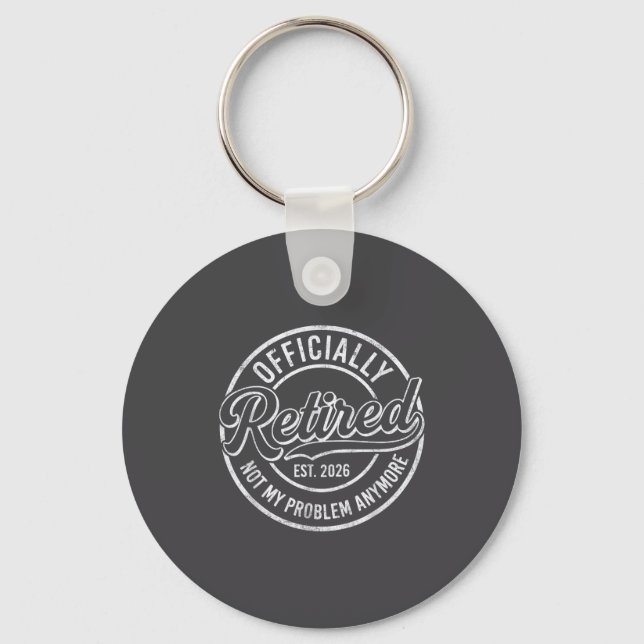 Retired 2026 Funny Retirement For Men Women Humor  Keychain (Front)