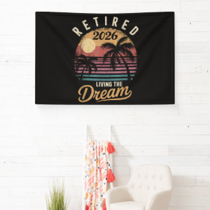Retired 2026 Living the Dream Retirement Banner
