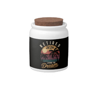 Retired 2026 Living the Dream Retirement Candy Jar